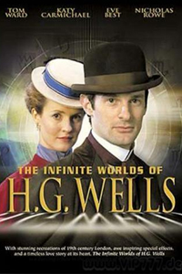 О чем Фильм Фантастические миры Герберта Уэллса (The Infinite Worlds of H.G. Wells)