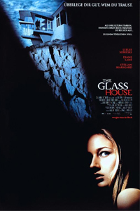 О чем Фильм Стеклянный дом (The Glass House)