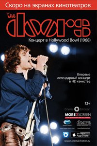 О чем Фильм The Doors: Концерт в Hollywood Bowl (The Doors: Live at the Bowl '68)