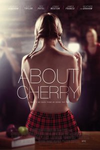 О чем Фильм Черри (About Cherry)