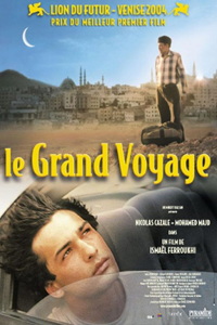 О чем Фильм Большое путешествие (Le grand voyage)