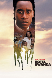 О чем Фильм Отель «Руанда» (Hotel Rwanda)