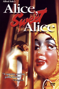 О чем Фильм Элис, милая Элис (Alice, Sweet Alice)