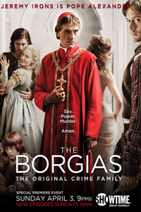О чем Фильм Борджиа (The Borgias)