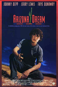 О чем Фильм Мечты Аризоны (Arizona Dream)