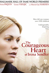 О чем Фильм Храброе сердце Ирены Сендлер (The Courageous Heart of Irena Sendler)
