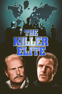О чем Фильм Элита убийц (The Killer Elite)