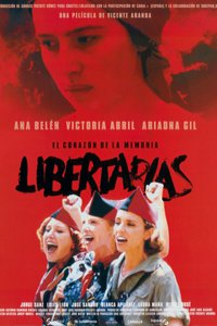 О чем Фильм Поборницы свободы (Libertarias)