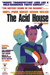 О чем Фильм Кислотный дом (The Acid House)
