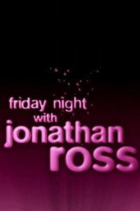 О чем Фильм В пятницу вечером с Джонатаном Россом (Friday Night with Jonathan Ross)