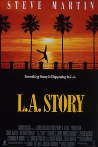 О чем Фильм Лос-Анджелесская история (L.A. Story)