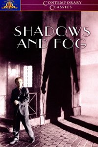 О чем Фильм Тени и туман (Shadows and Fog)