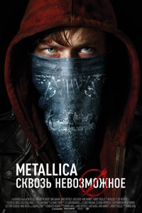 О чем Фильм Metallica: Сквозь невозможное (Metallica Through the Never)