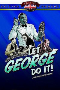 О чем Фильм Джордж из Динки-джаза (Let George Do It!)
