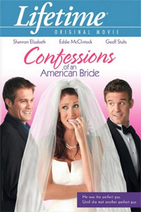 О чем Фильм Откровения юной невесты (Confessions of an American Bride)