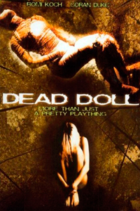 О чем Фильм Кукла (Dead Doll)